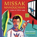 Missak, l'enfant de l'affiche rouge [nouvelle édition]